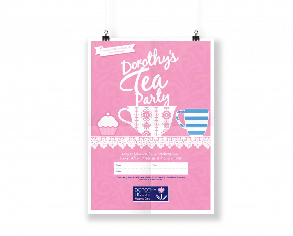 Poster designed as part of the fundraising pack to help volunteers host tea parties for Dorothy House Hospice.