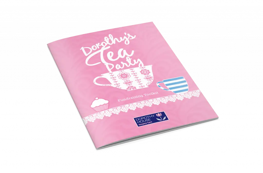 Front cover design for the Fundraising Toolkit - a step by step guide to hosting Dorothy House events.